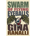 Swarm of Flying Eyeballs
