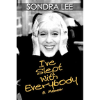 I've Slept with Everybody: A Memoir