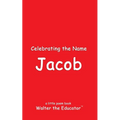 Celebrating the Name Jacob