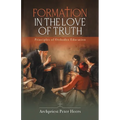 Formation in the Love of Truth: Principles of Orthodox Education
