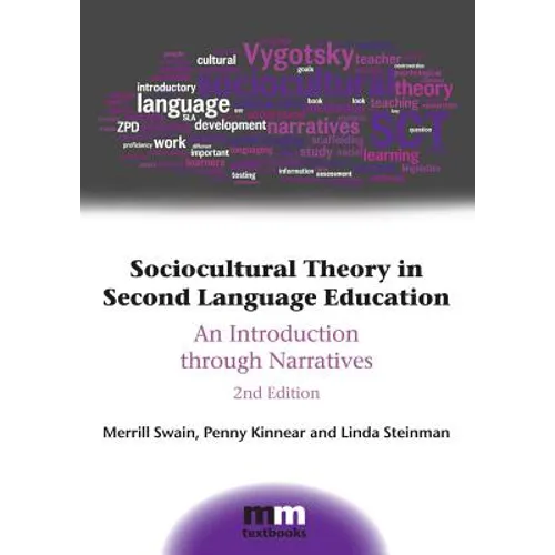 Sociocultural Theory in Second Language Education: An Introduction Through Narratives