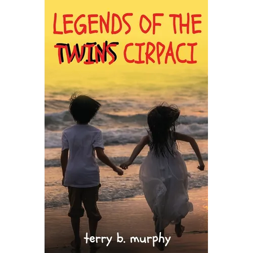 Legends of the Twins Cirpaci