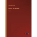Marquis and Merchant: Vol. I