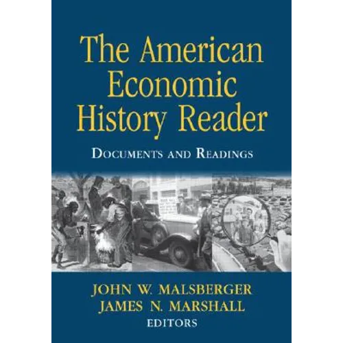 The American Economic History Reader: Documents and Readings