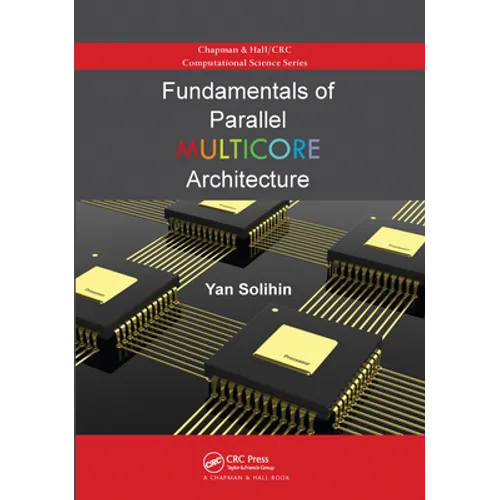 Fundamentals of Parallel Multicore Architecture