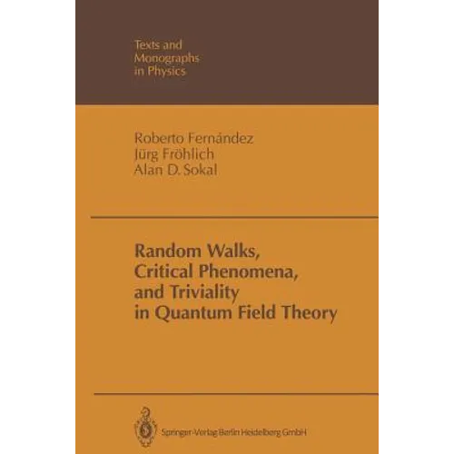Random Walks, Critical Phenomena, and Triviality in Quantum Field Theory