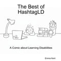 The Best of HashtagLD: A Comic about Learning Disabilities