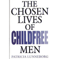 The Chosen Lives of Childfree Men
