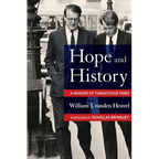 Hope and History: A Memoir of Tumultuous Times - Hardcover
