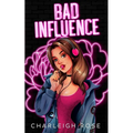 Bad Influence
