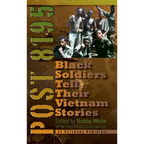 Post 8195: Black Soldiers Tell Their Vietnam Stories - Hardcover
