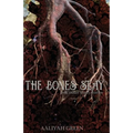 The Bones Stay: and other short stories