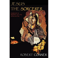 Jesus the Sorcerer