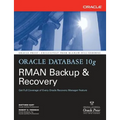 Oracle Database 10g RMAN Backup & Recovery