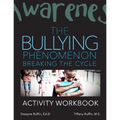 The Bullying Phenomenon: Breaking the cycle Activity Workbook