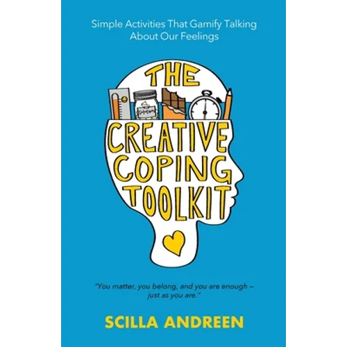 The Creative Coping Toolkit: Simple Activities That Gamify Talking About Our Feelings