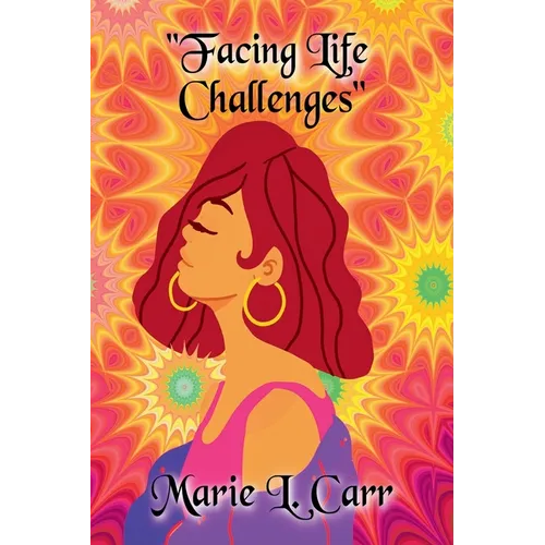 Facing Life Challenges