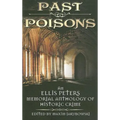 Past Poisons: An Ellis Peters Memorial Anthology of Historic Crime