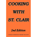 Cooking with St. Clair: Second Edition