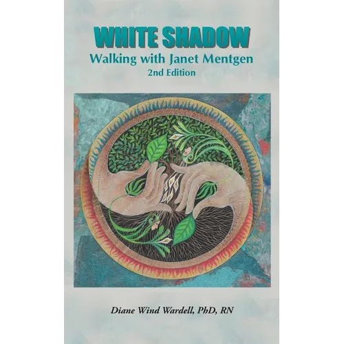 White Shadow: Walking with Janet Mentgen