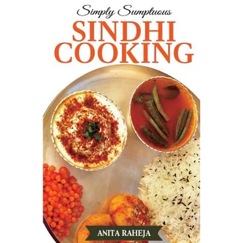 Simply Sumptuous Sindhi Cooking