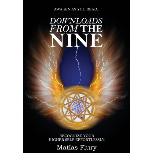Downloads From the Nine: Recognize Your Higher Self Effortlessly