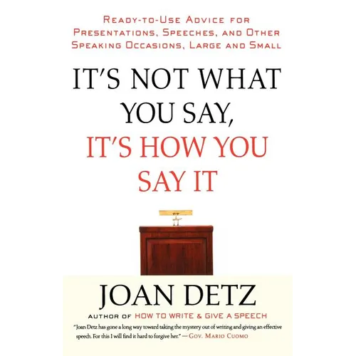 It's Not What You Say, It's How You Say It