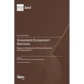 Grassland Ecosystem Services: Research Advances and Future Directions for Sustainability II