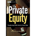 Private Equity: Transforming Public Stock to Create Value