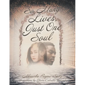 So Many Lives, Just One Soul
