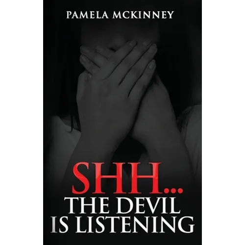 Shhh...The Devil is Listening