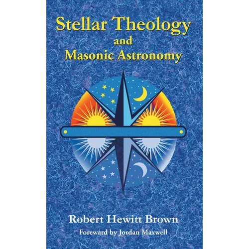 Stellar Theology and Masonic Astronomy