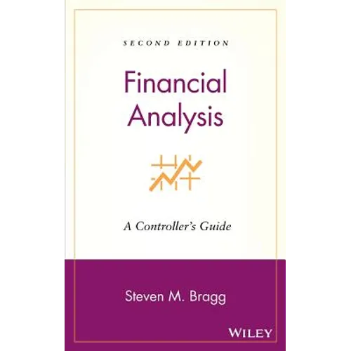 Financial Analysis: A Controller's Guide