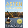 Aspen Allegations - A Sutton Massachusetts Mystery