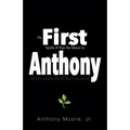 First Anthony: Inductive Wisdom for the Nuevo Millennium