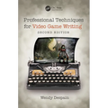 Professional Techniques for Video Game Writing