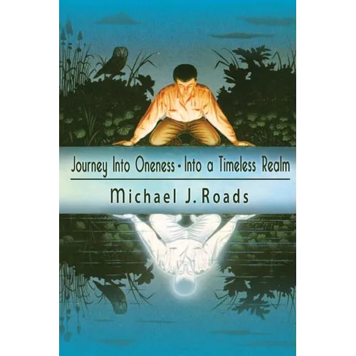 Journey Into Oneness - Into a Timeless Realm
