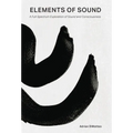 Elements of Sound: A Full-Spectrum Exploration of Sound and Consciousness