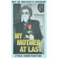My Mother at Last: A Final Memoir