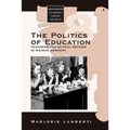 The Politics of Education: Teachers and School Reform in Weimar Germany
