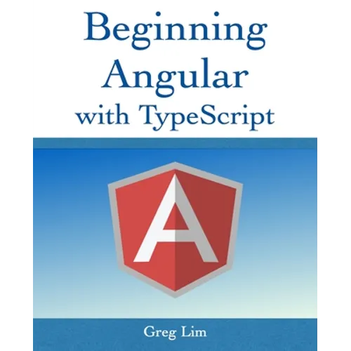 Beginning Angular with Typescript (updated to Angular 9)