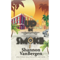 Up in Smoke