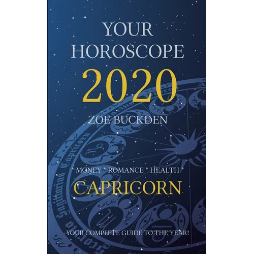 Your Horoscope 2020: Capricorn