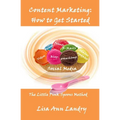 Content Marketing: How to Get Started
