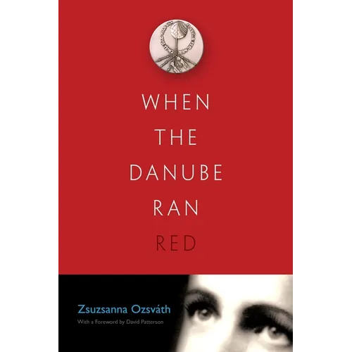 When the Danube Ran Red
