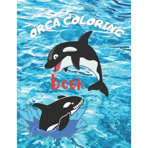 Orca coloring book: Whale Coloring Book A Whale Activity Book