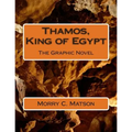 Thamos, King of Egypt: The Graphic Novel