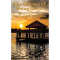 The Science of Being Great: Original First Edition Text