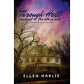 Through Hell and out the other side: Stories of a Therapeutic Foster Mom