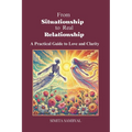 From Situationship to Real Relationship: A Practical Guide to Love and Clarity